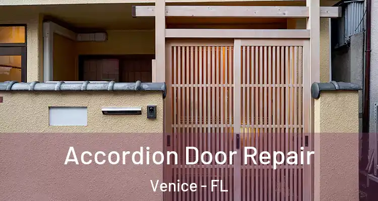 Accordion Door Repair Venice - FL