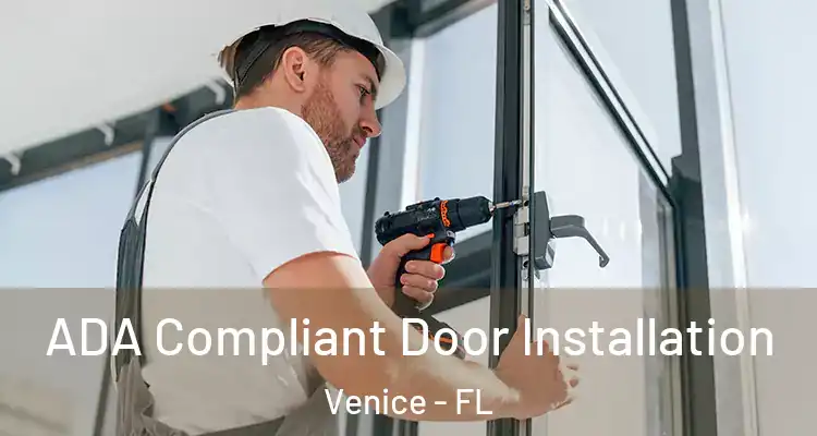 ADA Compliant Door Installation Venice - FL