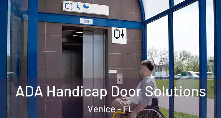 ADA Handicap Door Solutions Venice - FL