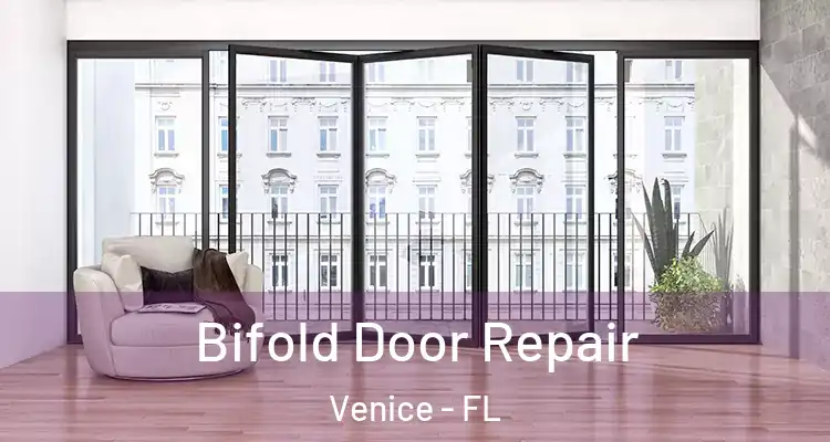 Bifold Door Repair Venice - FL
