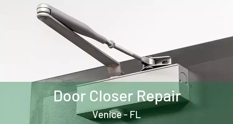 Door Closer Repair Venice - FL