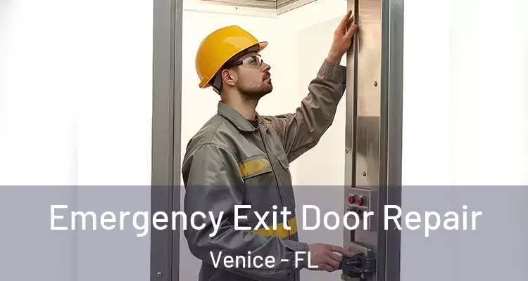 Emergency Exit Door Repair Venice - FL