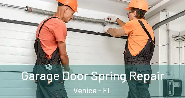 Garage Door Spring Repair Venice - FL