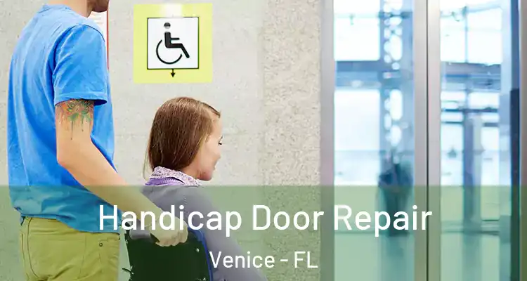 Handicap Door Repair Venice - FL