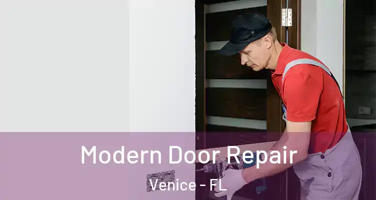Modern Door Repair Venice - FL