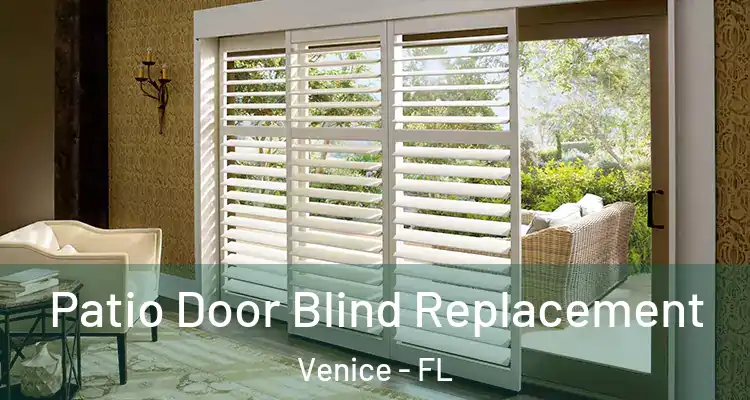 Patio Door Blind Replacement Venice - FL