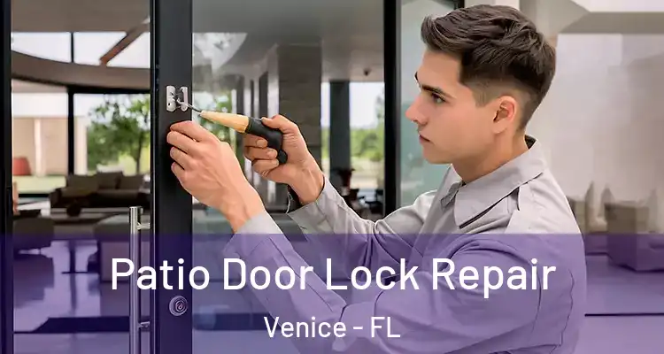 Patio Door Lock Repair Venice - FL