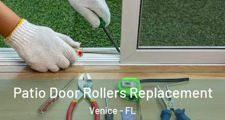 Patio Door Rollers Replacement Venice - FL