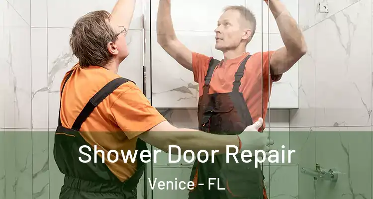 Shower Door Repair Venice - FL