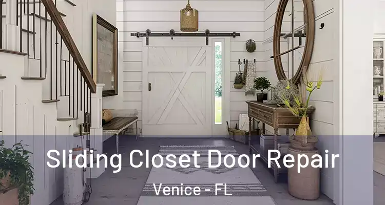 Sliding Closet Door Repair Venice - FL