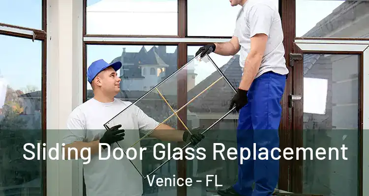 Sliding Door Glass Replacement Venice - FL