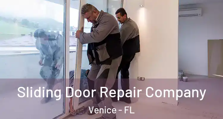 Sliding Door Repair Company Venice - FL