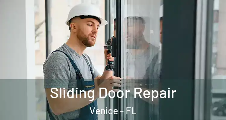 Sliding Door Repair Venice - FL
